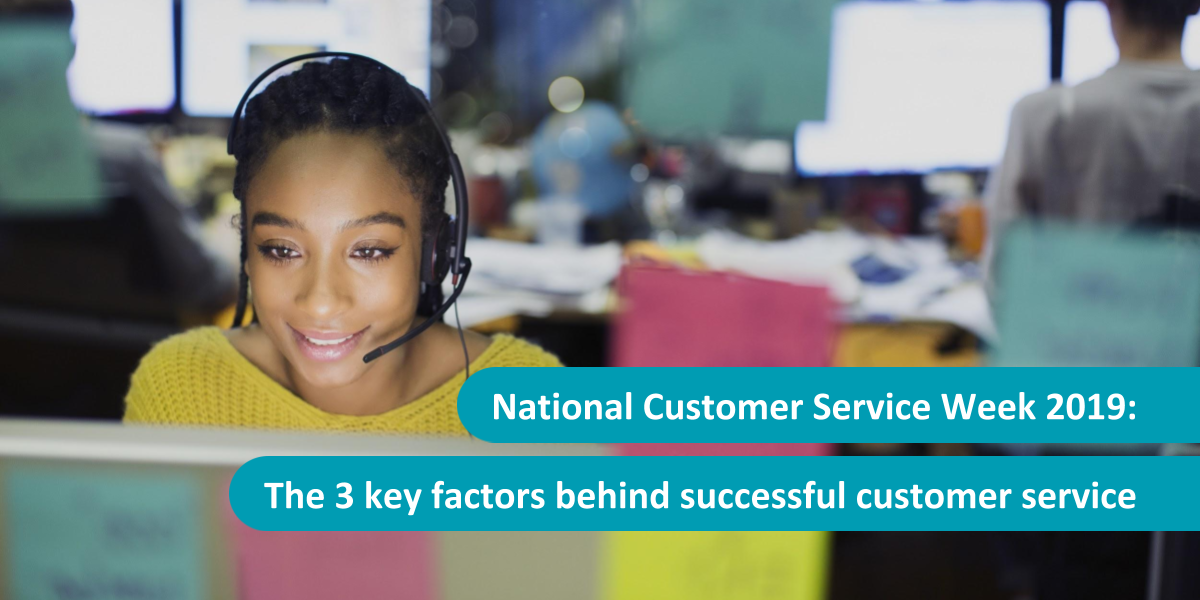 National Customer Service Week 2019: The 3 key factors behind ...